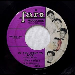 Chick Carlton & Majestics 45 So You Want To Rock / (I Want To Be A) Tv Cowboy VG